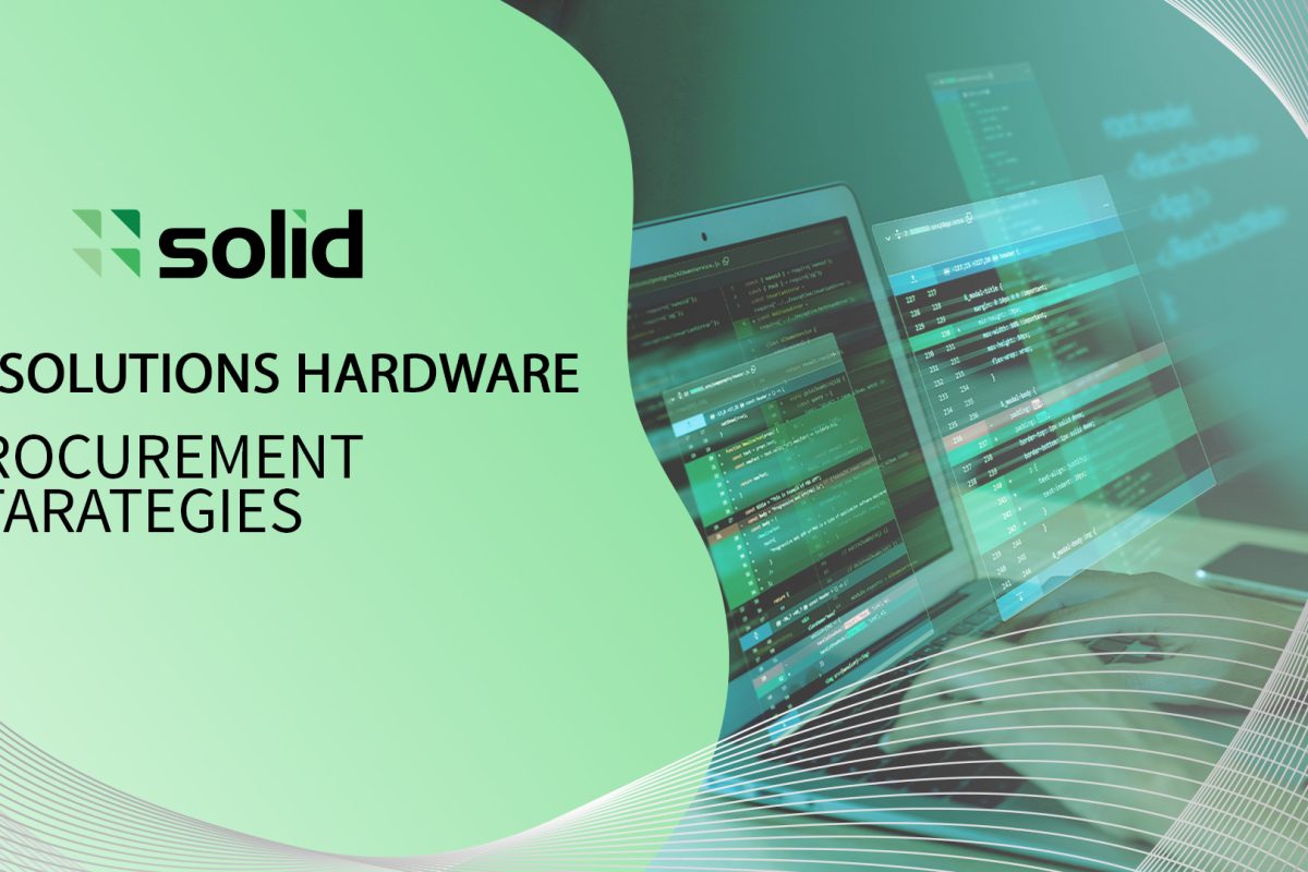 IT Solutions Hardware Procurement Strategies